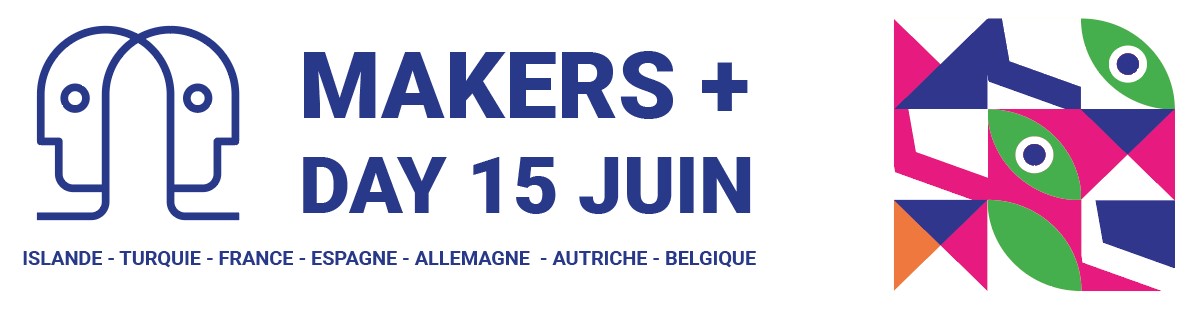 MAKERS PLUS DAY 15 JUIN
